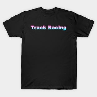 Truck Racing T-Shirt